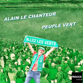 Peuple vert by ALAIN LE CHANTEUR