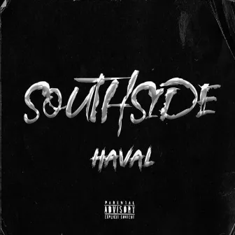 SOUTHSIDE by HAVAL