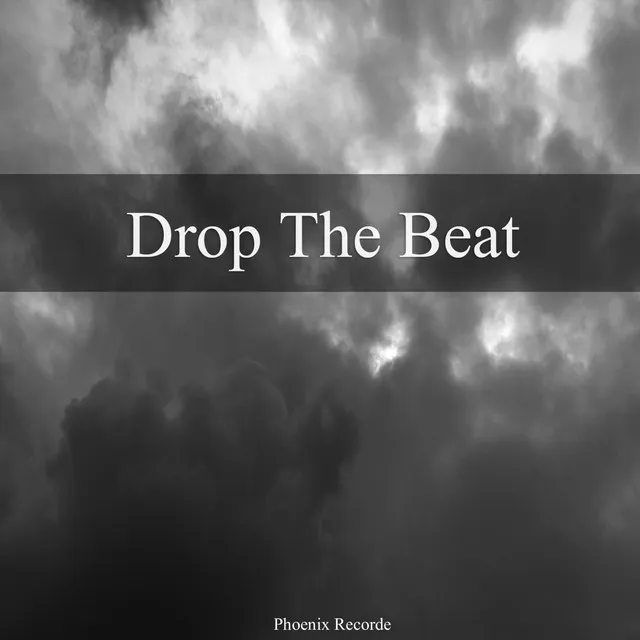 Drop The Beat