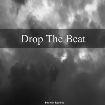 Drop The Beat by Phoenix