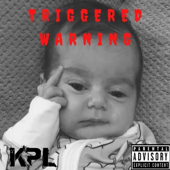 Triggered Warning by KPL