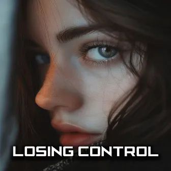 Losing Control by Antrikc