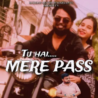 Tu Hai Mere Pass by Yogi Rahul dev