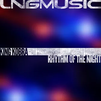 Rhythm of the Night by King Kobra