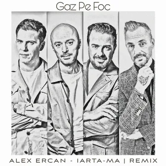 Iarta-ma! (Alex Ercan Remix) by Gaz Pe Foc