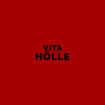 Hölle by Vita