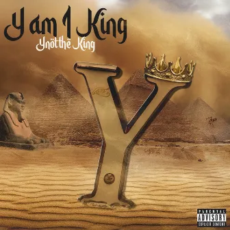 Y Am I King by Ynot the King