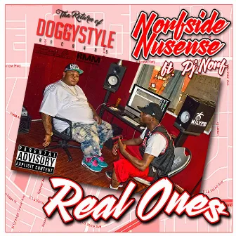 Real Ones (feat. Pj Norf) - Single by Norfside Nusense