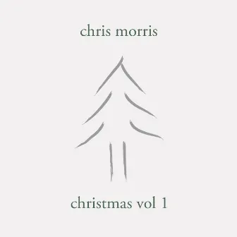 Christmas, Vol. 1 by Chris Morris