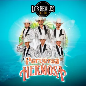 Perversa Y Hermosa by Los Reales Del Rio