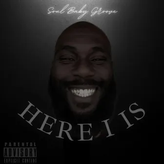 Here I Is by Soul Baby Groove