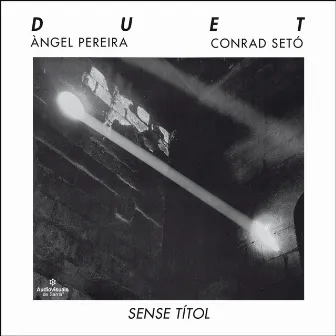 Duet - Sense Títol by Angel Pereira