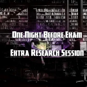 One Night Before Exam Extra Research Session by Focus Study