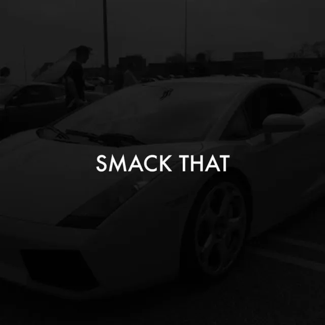 Smack That