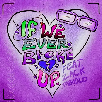 If We Ever Broke Up (feat. Zack Tabudlo) [Remix] by Mae Stephens