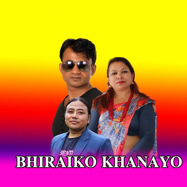 Bhiraiko Khanayo