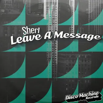 Leave a Message by Sherl