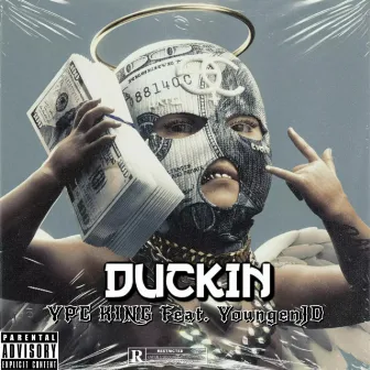 DUCKIN by YPC KING