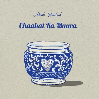 Chaahat Ka Maara by Akash Kaushal