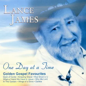 One Day at a Time (Golden Gospel Favourites) by Lance James