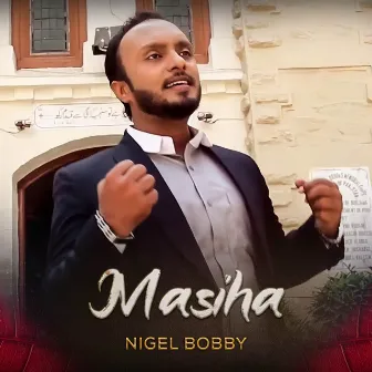 Masiha by Nigel Bobby