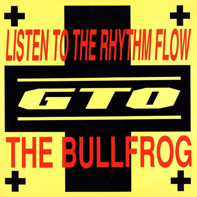 Listen To The Rhythm Flow / The Bullfrog