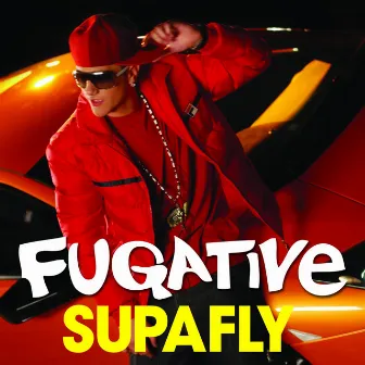 Supafly (Remixes) by Fugative