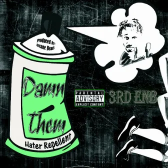 Damn Them by E.L.I.