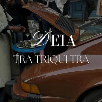 Tra Triqui Tra (Radio Edit) by DEIA