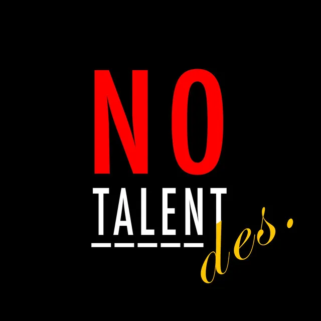 No Talent