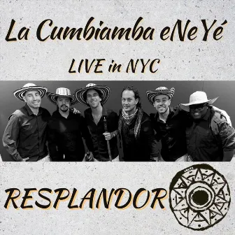 Resplandor by La Cumbiamba Eneyé