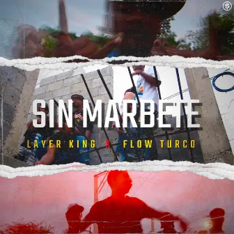 Sin Marbete by Layer King