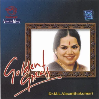 Golden Greats by M. L. Vasanthakumari