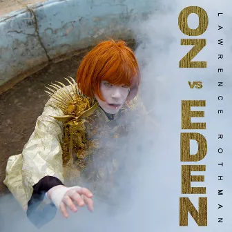 Oz Vs. Eden by Lawrence Rothman