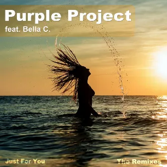 Just for You (feat. Bella C.) [The Remixes] by Purple Project