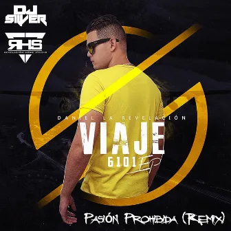 Pasión Prohibida [Remix] by DJ Silver