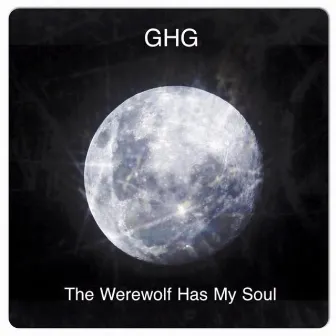 The Werewolf Has My Soul by Ghg