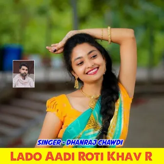 Lado Aadi Roti Khav R by 