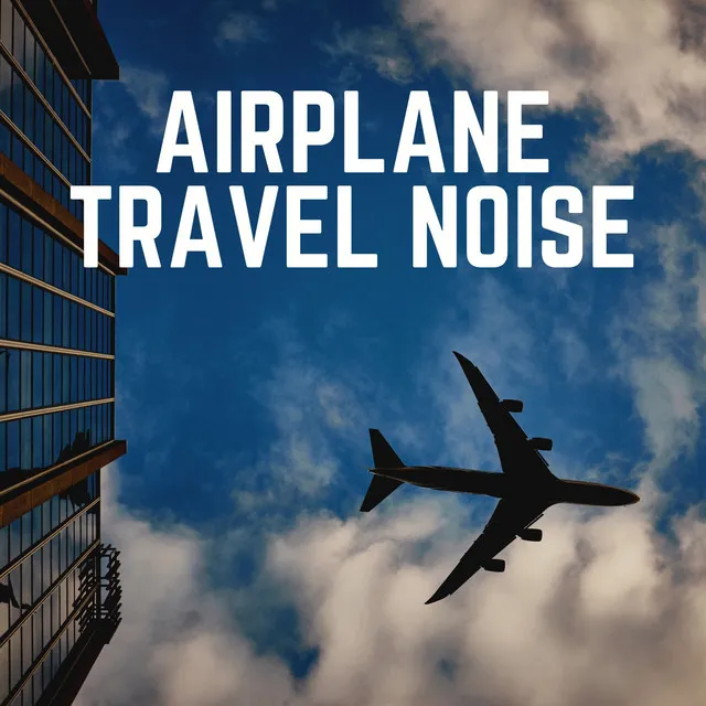 Airplane Travel Noise