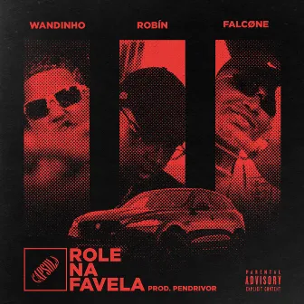 Role na Favela by Robín