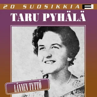 20 Suosikkia / Lännen tyttö by Taru Pyhälä