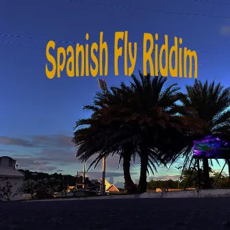 Spanish Fly Riddim by Siig's