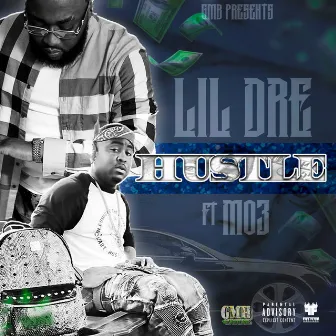 Hustle by Lil' Dre