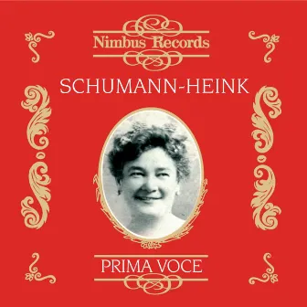 Ernestine Schumann-Heink (Recorded 1906 - 1929) by Ernestine Schumann-Heink