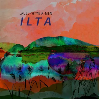 ILTA by Lauluyhtye A-men