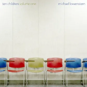 Ten Children, Vol. 1 by Michael Lowenstern