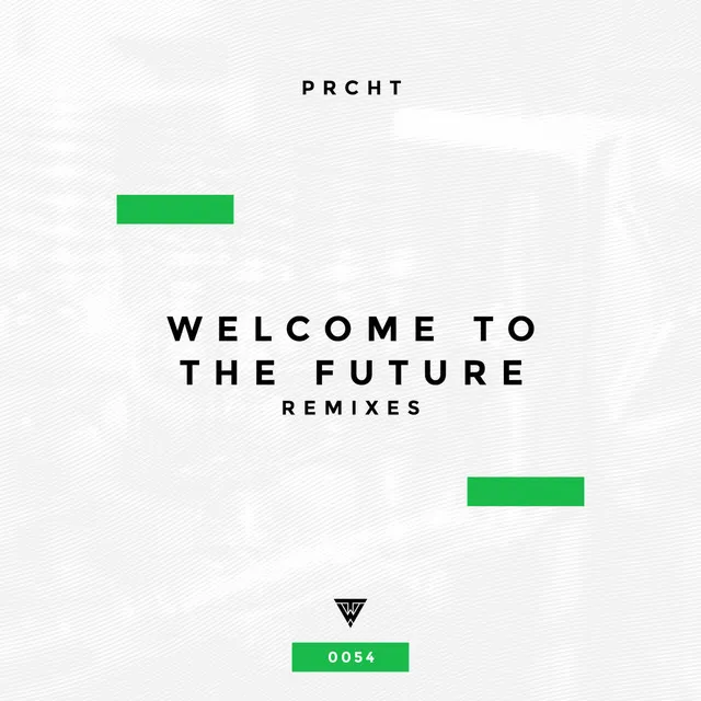 Welcome to the Future - PRCHT X Rayvan Extended Remix