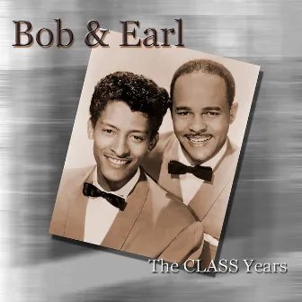 The Class Years - EP by Bob & Earl