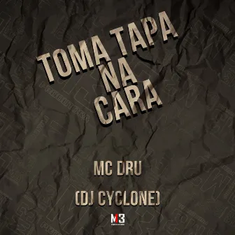 Toma Tapa na Cara by DJ Cyclone