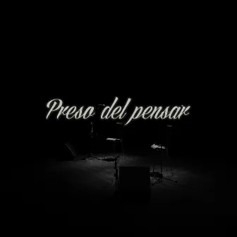 Preso del Pensar by Loco Lírico